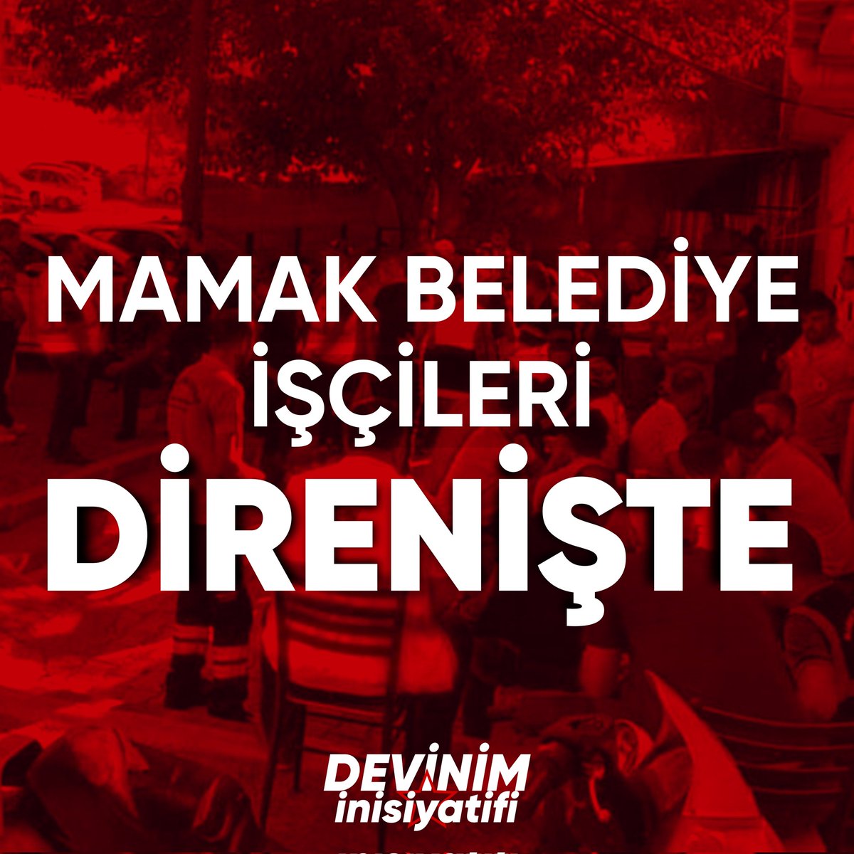 devinimbilgi's tweet photo. Sendikal hakları için iş bırakma kararı alan Mamak Belediyesi İşçilerinin yanındayız.

Tehditleriniz ve kirli oyunlarınız işçileri yıldıramaz, direnen işçiler kazanacak!

#DevinimdeBirleş https://t.co/lPymhDMQHH