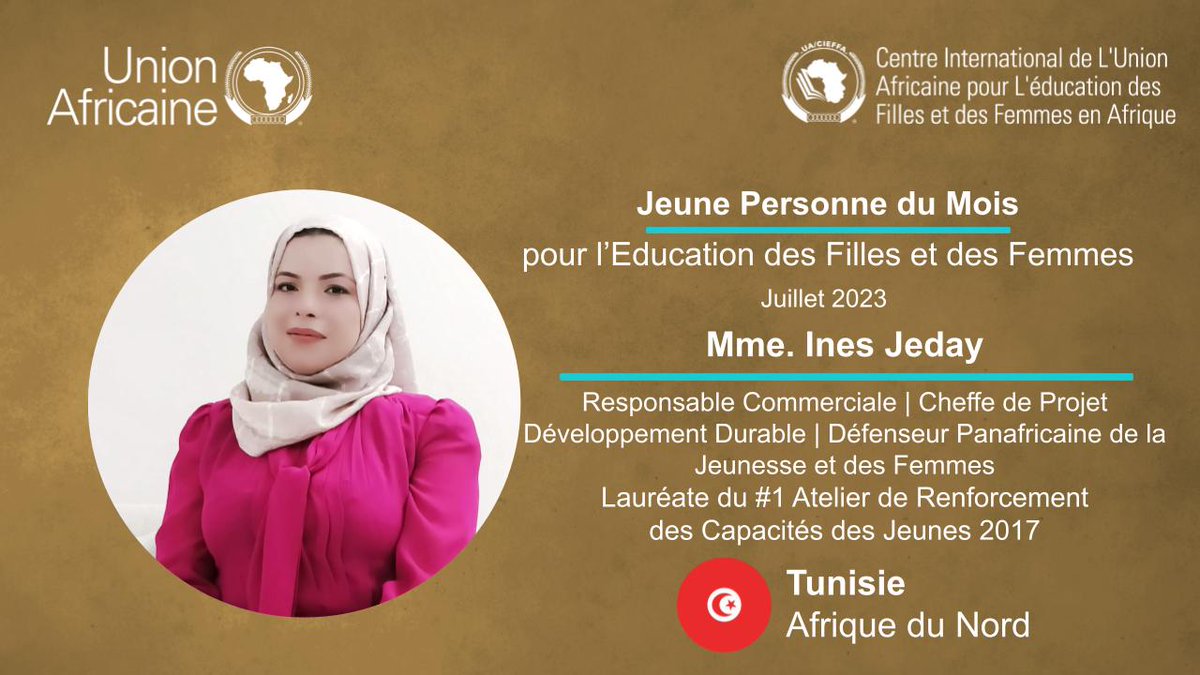 AU_CIEFFA's tweet photo. Bravo, c'est un autre mois pour célébrer une fois de plus une jeune personne exceptionnelle sur le continent. Cette fois-ci, nous avons l'honneur de mettre @InesJeday au devant de la scène, grâce à ses efforts, Félicitations 🎉🎉
#gweypm
#AfricaEducatesHer https://t.co/FR5uDmtShs