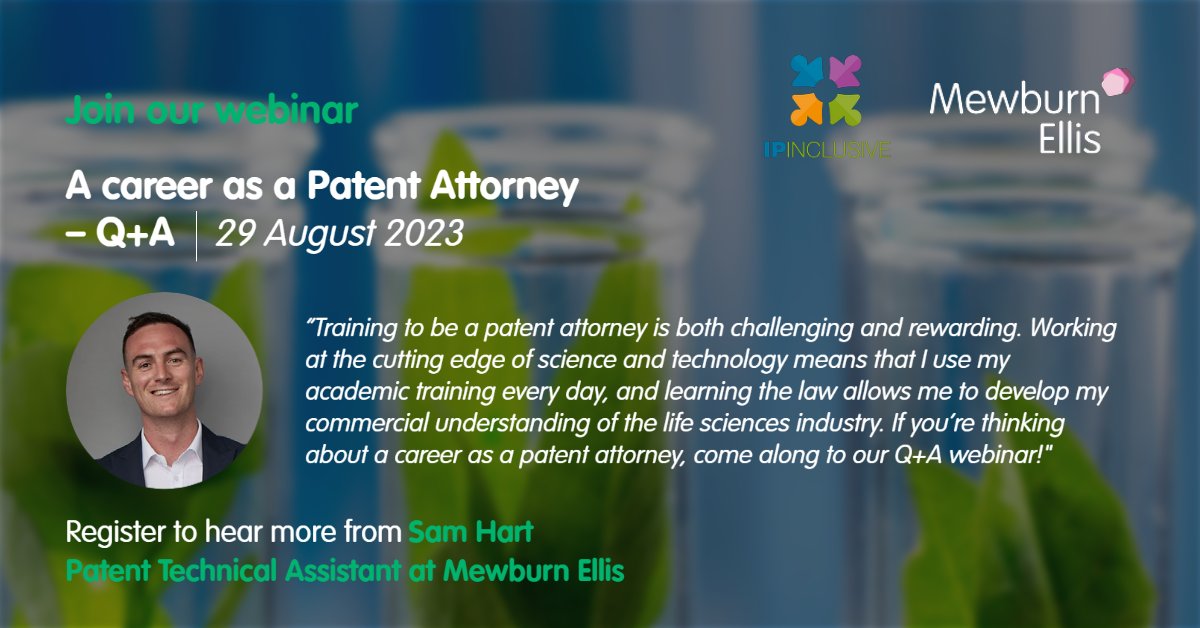 Interested in a career as a Patent Attorney?

Join us online on Tuesday 29 August 2023 to hear from our Patent Attorneys including Sam Hart, Patent Technical Assistant at Mewburn Ellis.

Sign up to join us: hubs.la/Q01Z55hf0 

#IPInclusive #IP #IntellectualProperty