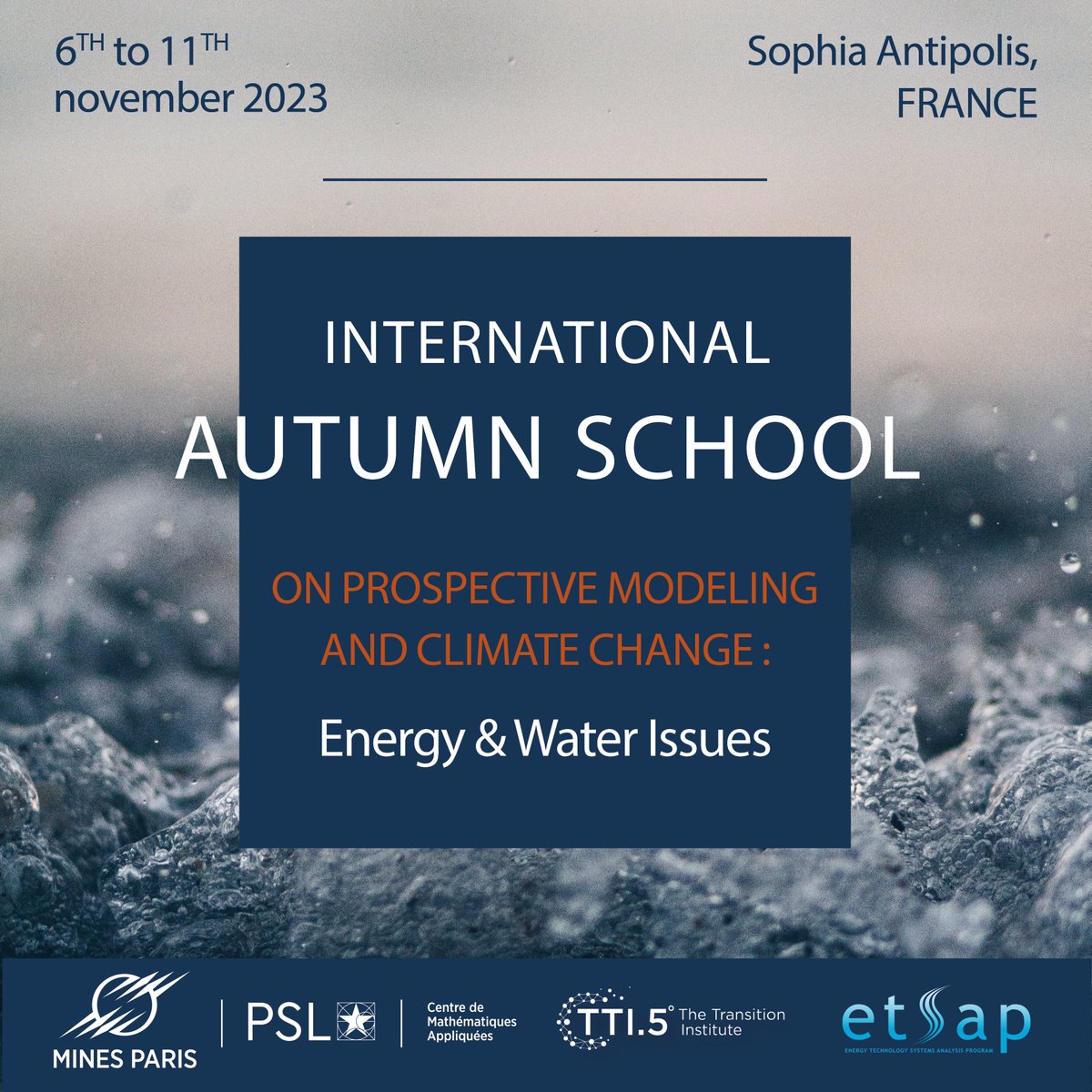 [Autumn School] 📢

<a href="/TTI5_MinesParis/">The Transition Institute 1.5</a>, <a href="/IEA_ETSAP/">IEA ETSAP</a> and CMA <a href="/Mines_Paris/">Mines Paris - PSL</a> organize the Autumn School on Prospective Modeling and Climate Change: Energy and Water Issues ! 💧🔍

🎓November 6th to 11th, 2023 / Sophia-Antipolis, France

➡️tti5-school.cma.fr

<a href="/Mines_Paris/">Mines Paris - PSL</a> <a href="/psl_univ/">Université PSL</a>