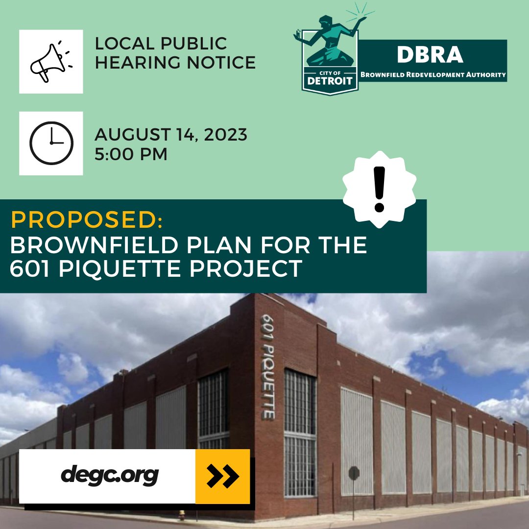 Local Public Hearing Notice
 
Proposed: 601 Piquette Brownfield Plan
Hearing Details: August 14, 2023, at 5 PM
Details: bit.ly/3KvIUqV