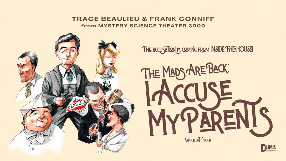 DownInFrontLive's tweet photo. @TheMadsAreBack are back tonight with another re-riff of a classic MST3k movie, I Accuse My Parents, which is the movie in which the guy accuses his parents. THRILL as Frank and Trace talk over this World War II-era morality play!

https://t.co/w2Fvze5g0V https://t.co/kQ4K3CTWEK