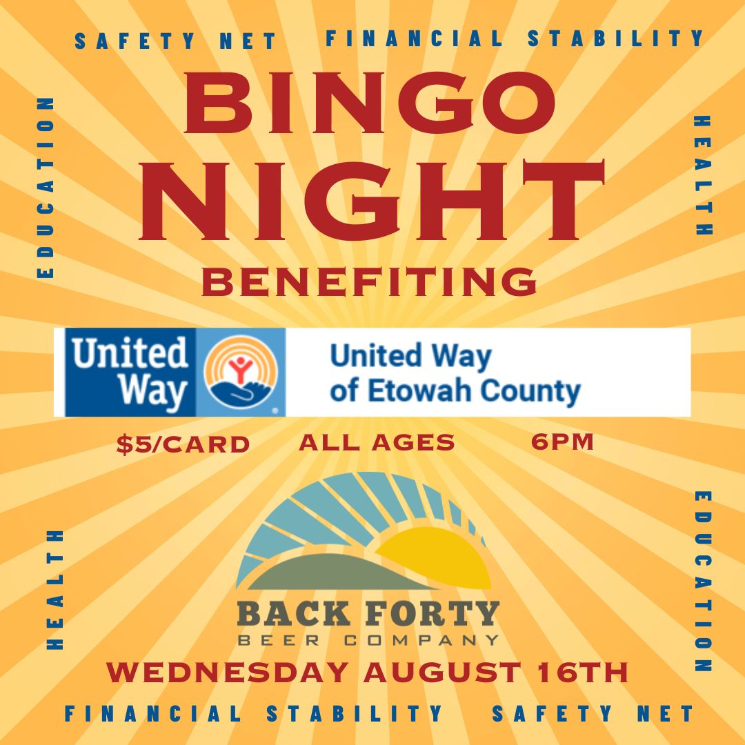 Join us Wednesday, Aug 16th for BINGO at Back Forty Beer Company!
Bingo starts at 6 pm and it is $5 a card! Hope to see everyone there!