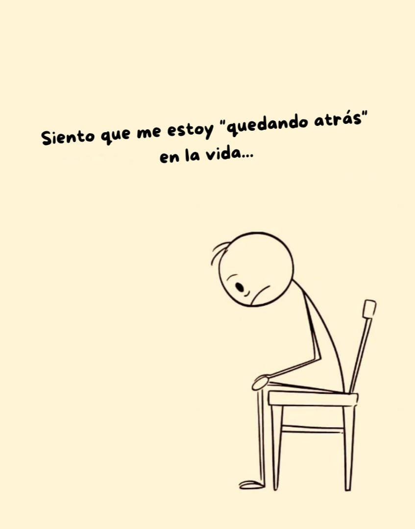 Siento Que Me Estoy "Quedando Atrás" En La Vida ...

- Hilo -