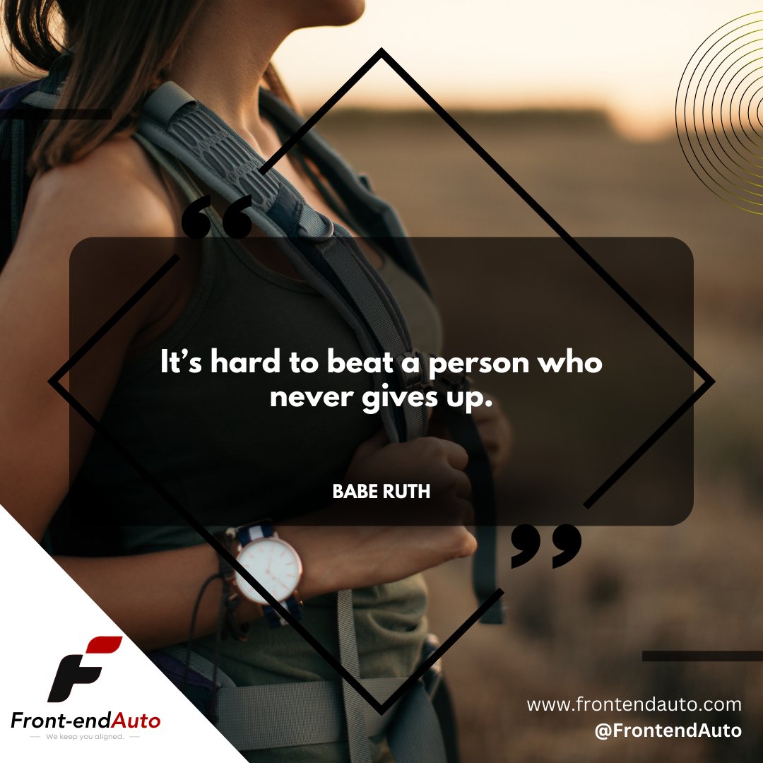FrontendAuto's tweet photo. It's hard to beat a person who never gives up. Babe Ruth.
#FrontendAuto #DailyMotivation #NeverGiveUp
Visit our website at https://t.co/Y0QPWTS1Wu https://t.co/JSiKr55VxI
