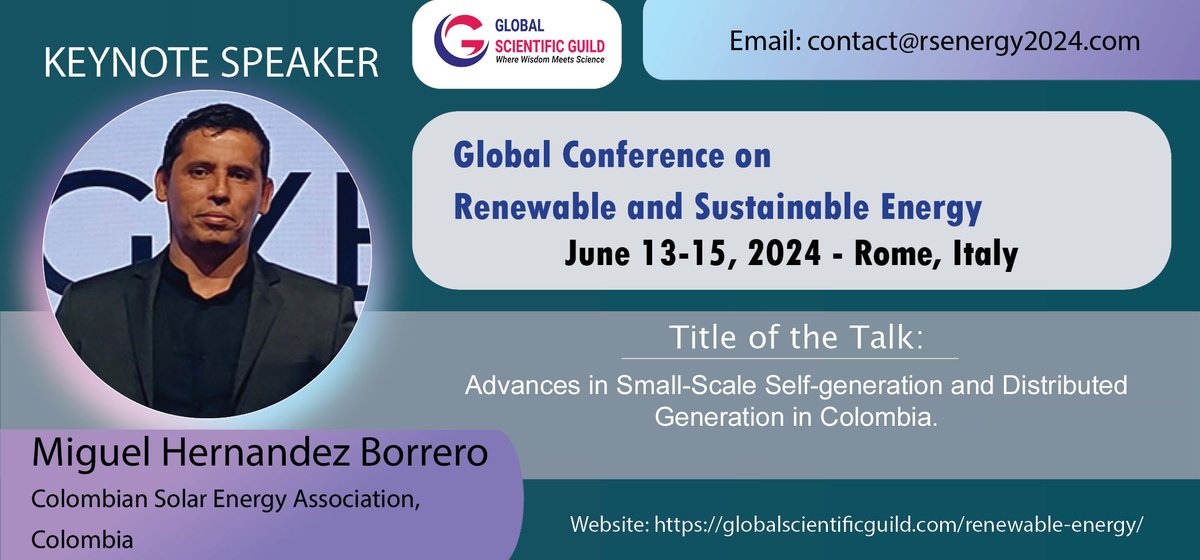 Nuestro presidente Miguel Hernandez B participara  como ponente en el evento The Global Conference on Renovable and Sustainable Energy a desarrollarse en la ciudad de Roma Italia del 13 al 15 de junio de 2024, importante espacio para visibilizar los avances de nuestro sector.