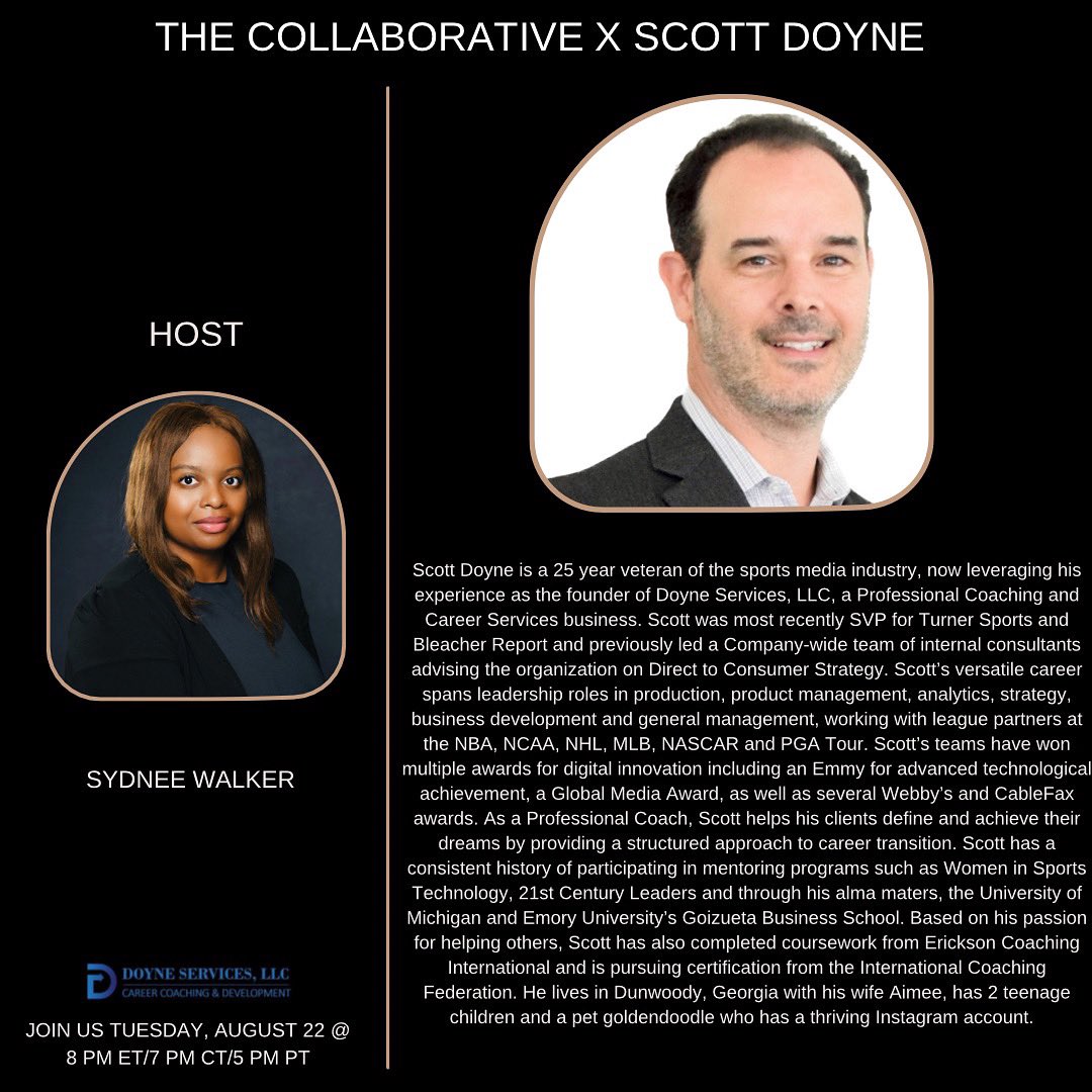 xCollaborative's tweet photo. Join us on Tues., 8/22 at 8PM EST for a Career Workshop with Scott Doyne, a 25 year veteran of the sports industry.

He is the founder of Doyne Services LLC, a Professional Coaching and Career Services business. 

RSVP here: https://t.co/Kig1VSNAid

See you there! #sportsbiz https://t.co/pLVFqfeHIl