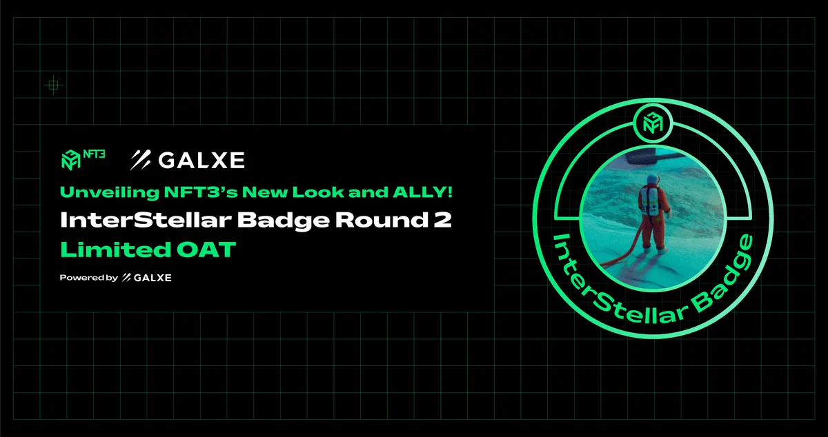 [Round 2] NFT3 InterStellar Identity OAT & Unveiling NFT3’s New Look and ALLY! 

Once an OAT holder, you are part of the NFT3 family where you truly own what’s yours and also the future of NFT3. Stay tuned for your rewards.

The only journey is the one within yourself. Join us as we make strides in this remarkable journey, reshaping the digital world into a more open, fair, and sovereign space for all.