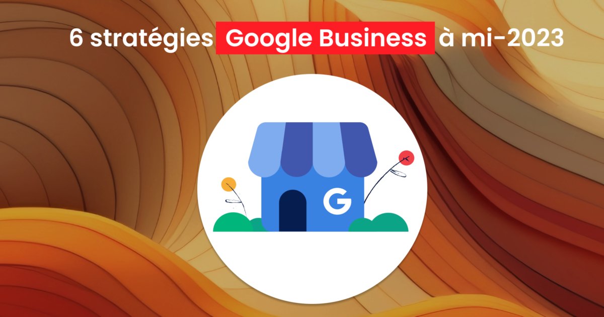 Actu Marketing: 6 façons inédites de développer sa stratégie Google Business profile à mi-2023 dlvr.it/StMhdn