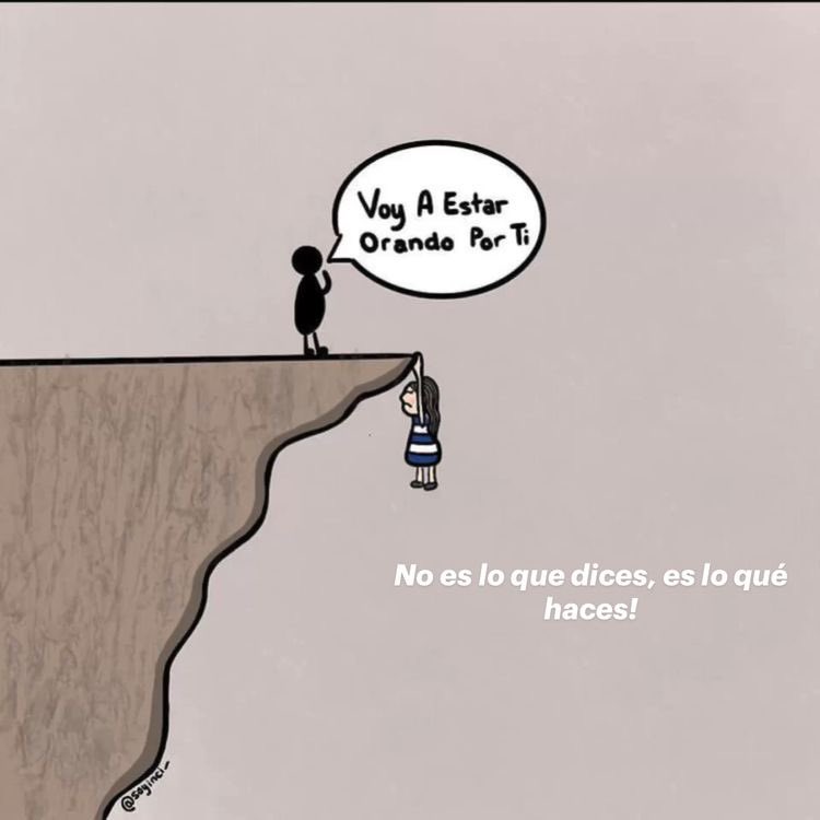 “Porque como el cuerpo sin espíritu está muerto, así también la fe sin obras está muerta.” - Santiago 2:26