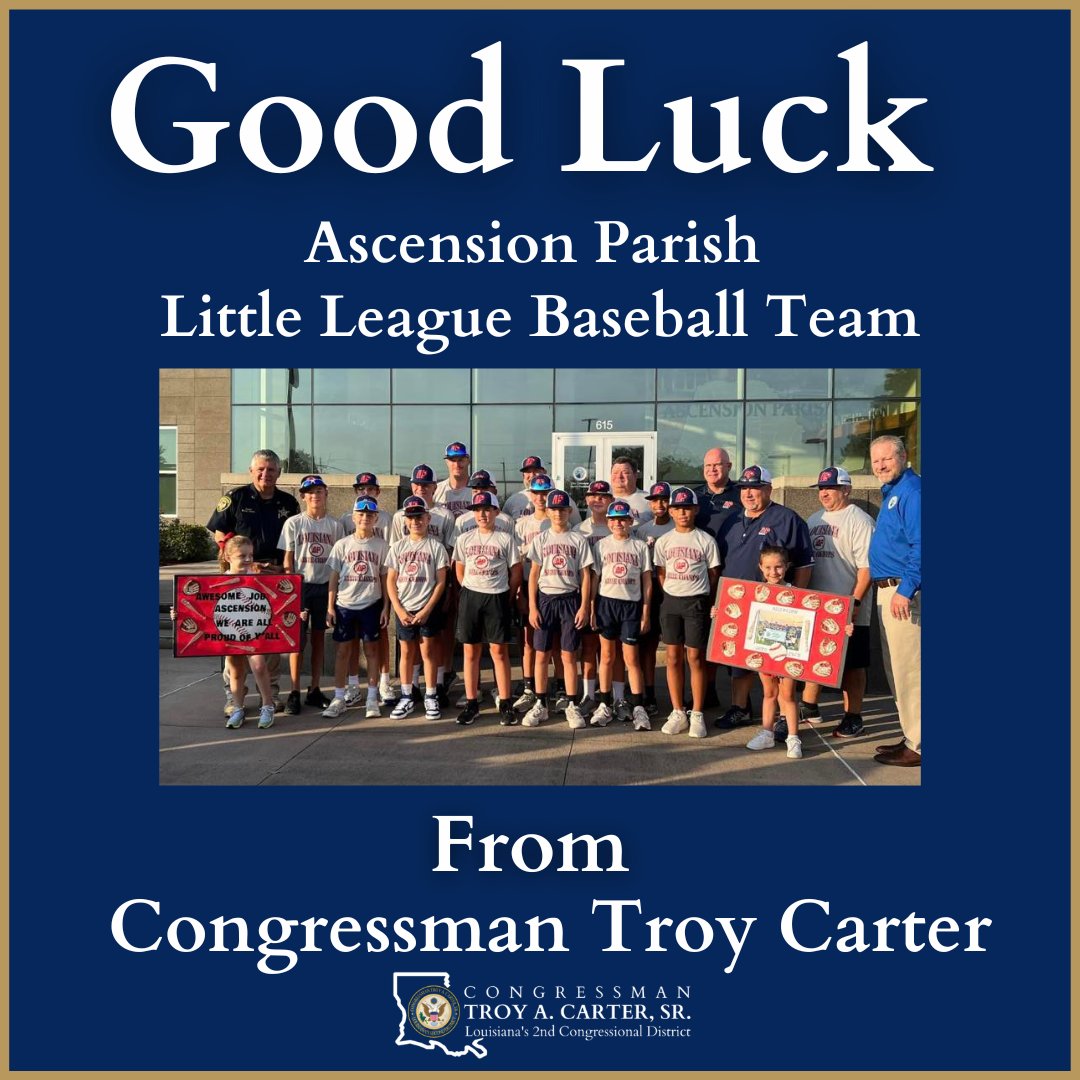RepTroyCarter's tweet photo. Exciting news #LA02! In only the third year of the program, the #AscensionParish @LittleLeague Baseball team is headed to the #SouthwestRegionalChampionship. Let’s watch them in action on @ESPN today at noon CT and support these young athletes. Good luck #APBaseball! ⚾️ 💪🏾 https://t.co/qkxufU9axF
