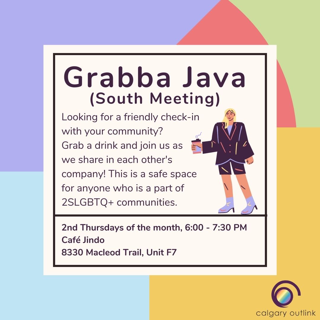 Grabba Java will be meeting in-person this Thursday at 6:00 PM! We will be at Café Jindo (8330 Macleod Trail, Unit F7). For more information, visit our website at calgaryoutlink.ca/groups.