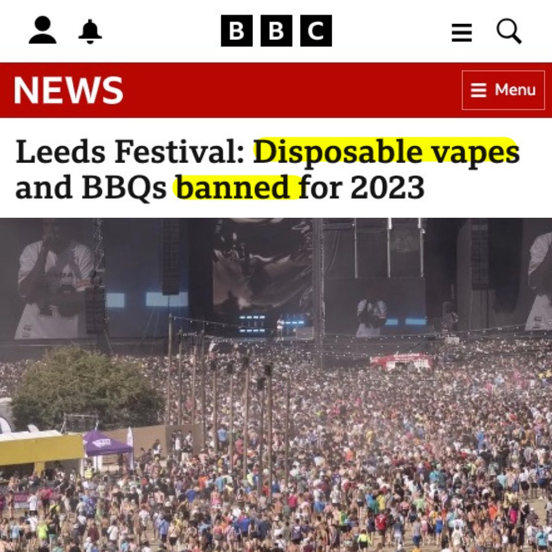 GOOD NEWS: Leeds Festival has BANNED disposable vapes this year! Now it's  time for the government to ban them EVERYWHERE