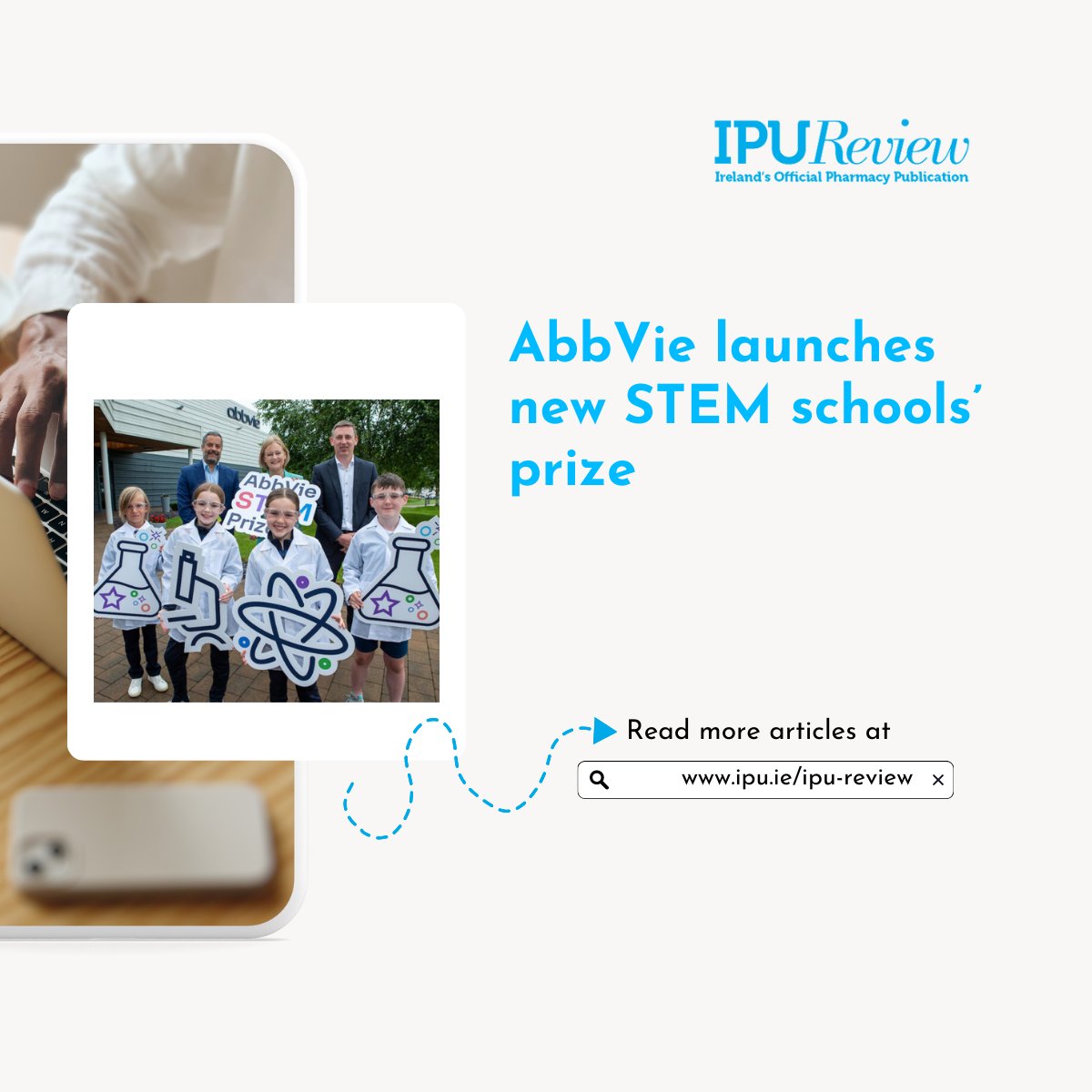 IrishPharmacy's tweet photo. 📔IPU Review July. AbbVie launches new STEM schools’ prize.
Biopharmaceutical company AbbVie has launched a science, technology, engineering and mathematics (STEM)-focused schools’ prize.
📌Read more at the #IPUReview ➡️ https://t.co/DjfjNFckxA
#ThinkPharmacy #IPUReview https://t.co/htLati7jsa
