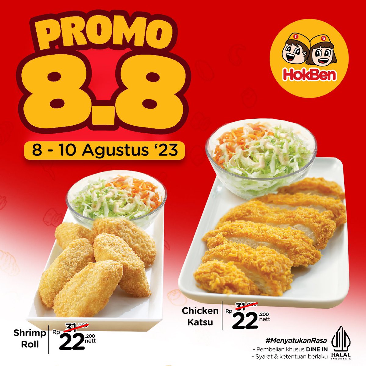 HokBen's tweet photo. Promo 8.8 di #hokbenaja ๐
88k menu Paket AD atau BC berlaku all layanan kecuali Online order โญ๏ธ
Diskon 8.800 alacarte khusus dine in!!!
#promo88 #japanesefood #hokbenhalal https://t.co/VnLnk70Idy