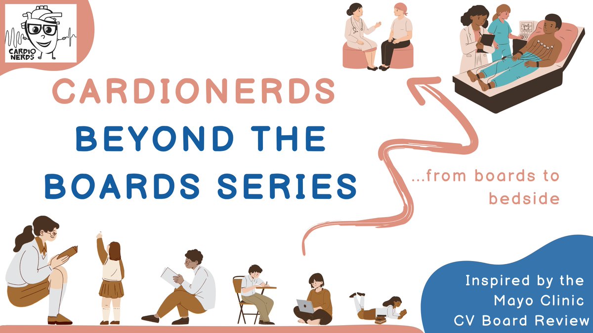 Just launched! @CardioNerds Beyond the Boards Series. In collaboration with the Mayo Clinic CV Board Review course directors @DrAmyPollak @mwcullen @jeffreygeske & inspired by the Mayo Clinic CV Board Review Course🔗cveducation.mayo.edu/store/cardiova….