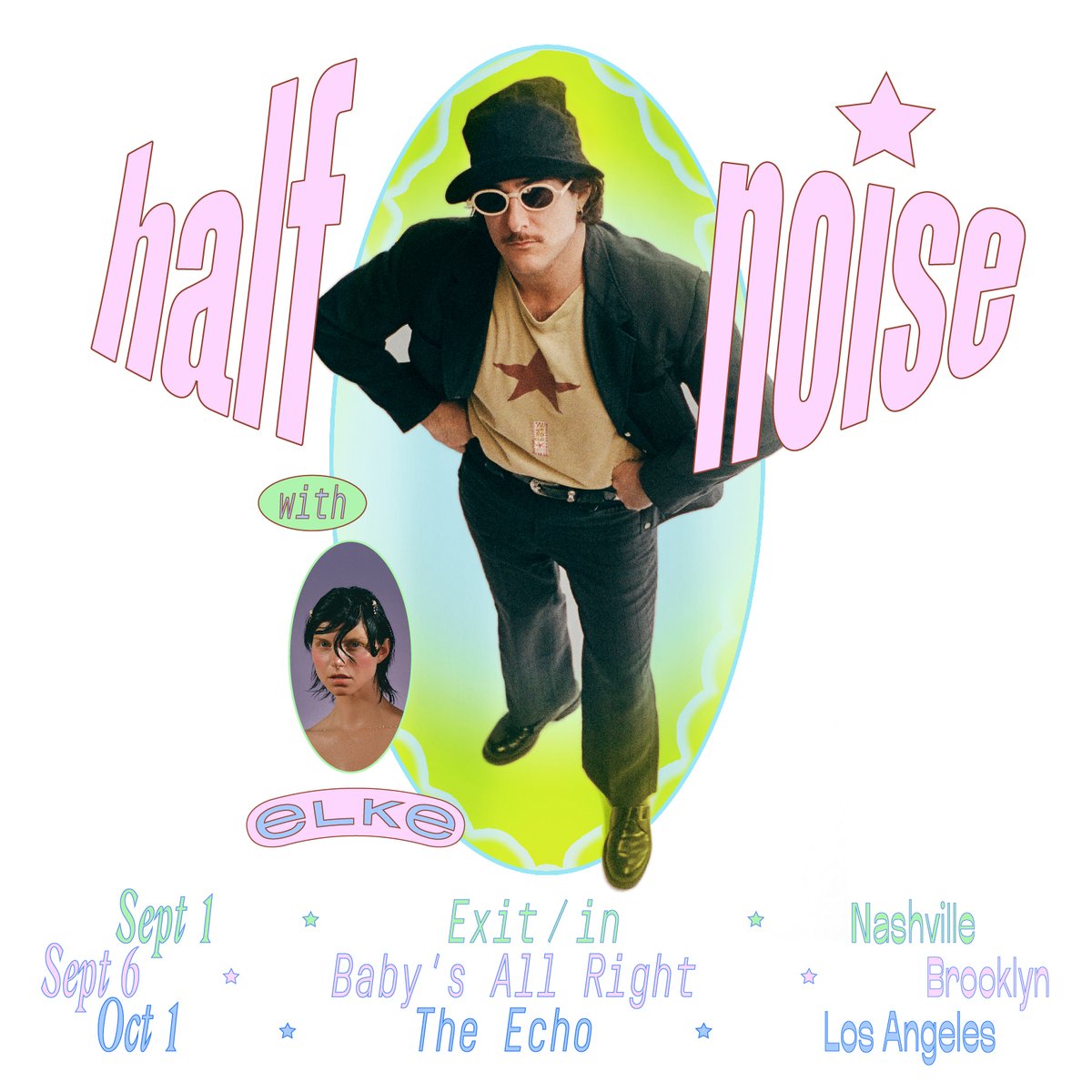 Excited to announce the full lineups for our upcoming shows in Nashville, Brooklyn, and LA! Get tickets now at halfnoise.net.

9/1 • Nashville
Elke
Dream Wave
Becca Mancari DJ set

9/6 • Brooklyn
Elke

10/1 • LA
Elke
Brian Robert Jones
Shana Sarett DJ set