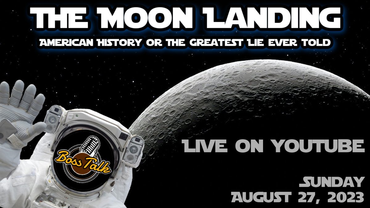 The American Moon Landing.

The Greatest Achievement of the 20th Century or
The Greatest Deep Fake of the 20th Century?

Join <a href="/BossCatRC/">Boss Cat Rocket Club</a> &amp; a panel of special guests as we attempt to get to the bottom of one of the greatest mysteries of our time.

youtube.com/@BossTalkBCRC