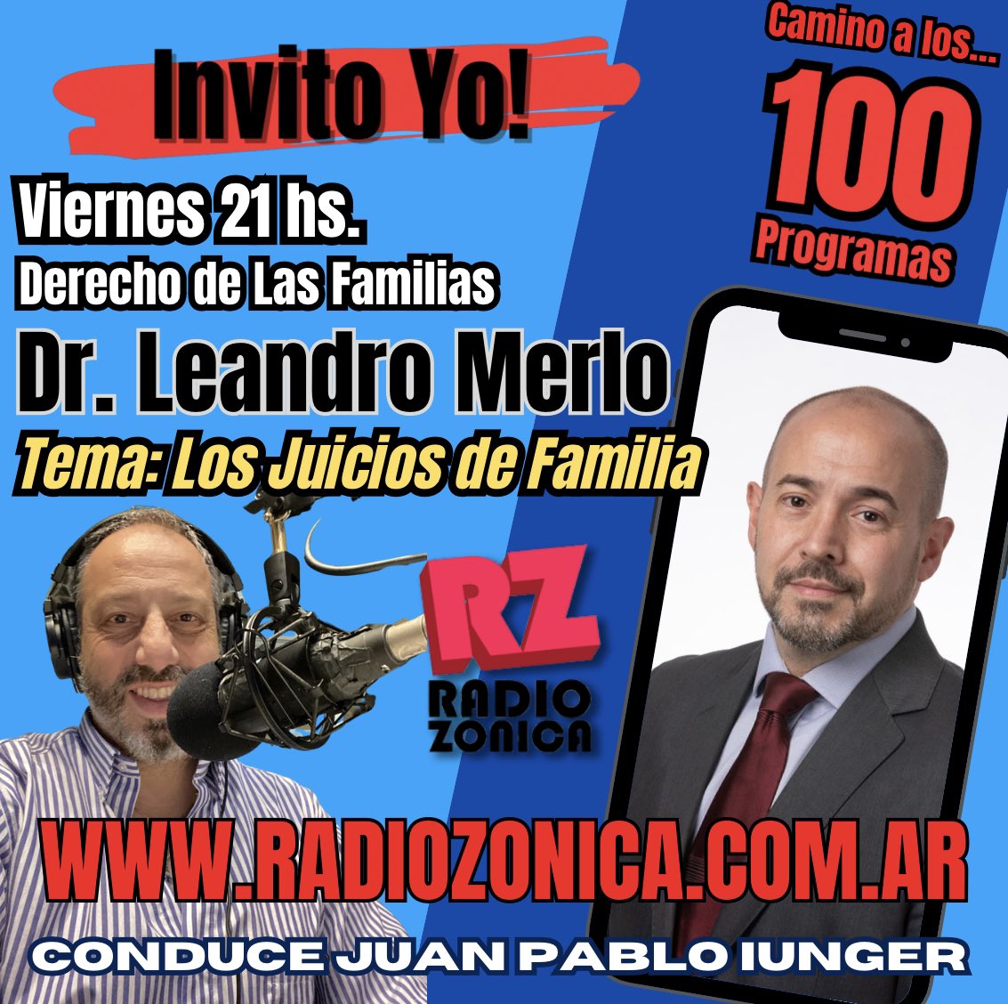 InvitoY's tweet photo. 🗣#VIERNES
⏰ de 21 a 22 hs.
📢 Escucha Invito Yo!
“Derecho de las Familias” con el Dr LEANDRO MERLO
No te lo pierdas!
Por @RADIOZONICA, https://t.co/xePu1hZwIa #YouTube y #twitch. 
Conduce JUAN PABLO IUNGER.
@JPIunger https://t.co/8ZmZA2n4AF