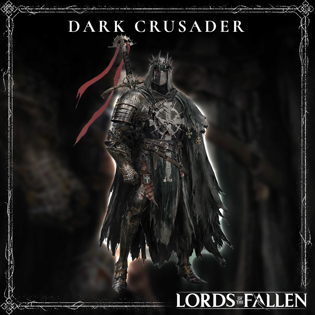 LORDS OF THE FALLEN on X: The mantle of the Dark Crusader beckons