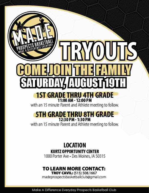 Made Prospects Basketball Club Tryouts August 19th 
Location:  Kurtz Opportunity Center 1000 Porter Ave