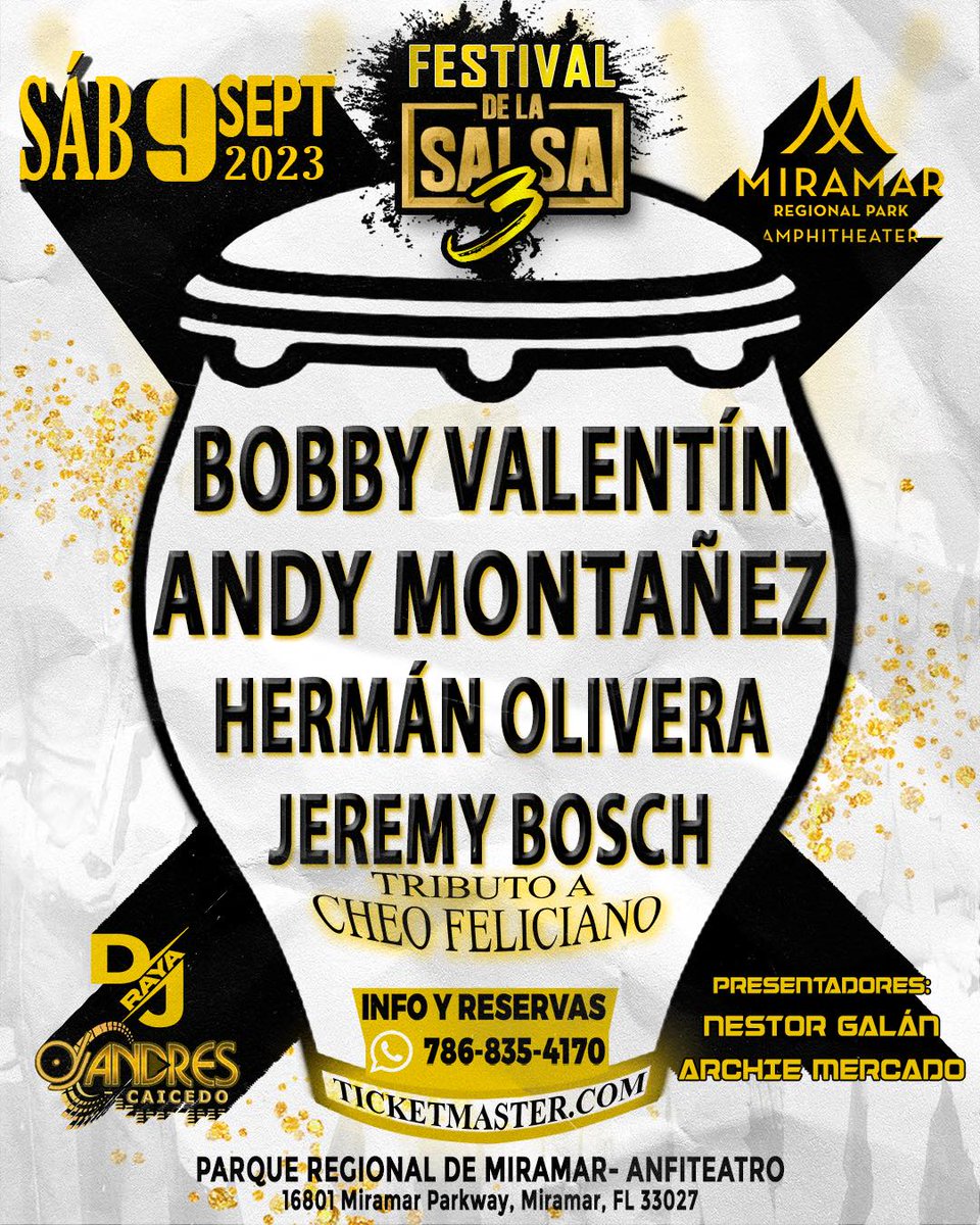salsaconestilo's tweet photo. #Miami 🔥 Festival de la Salsa 3 con #BobbyValentín, #AndyMontañez, #HermanOlivera y #JeremyBosch con su "Tributo a #CheoFeliciano" DJs Invitados #Raya y #ÁndresCaicedo 🎵 Sábado 9 de septiembre 🎶 Miramar Regional Park https://t.co/kx9f68Z3Sq