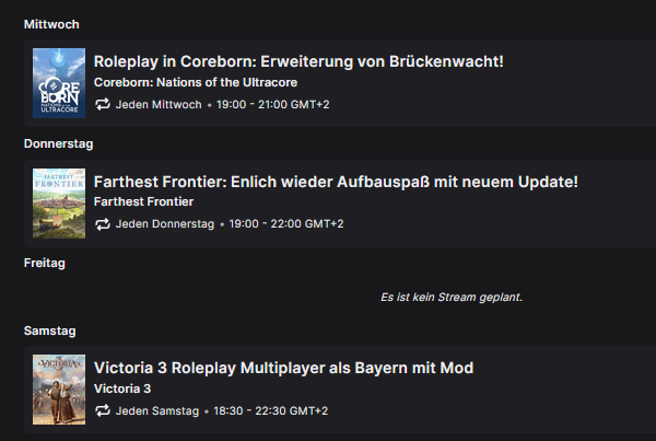 GaiusJCaesar_'s tweet photo. Streamplan für diese Woche:
Mi. 19 Uhr #Coreborn Roleplay Stadt Brückenwacht mit @typicallylotti uvm!
Do. 19 Uhr Endlich wieder #FarthestFrontier mit neuem Update
Sa. 18:30 #Victoria3 Multiplayer Roleplay mit Bayern
@playCoreborn https://t.co/4Zm24VoCmJ