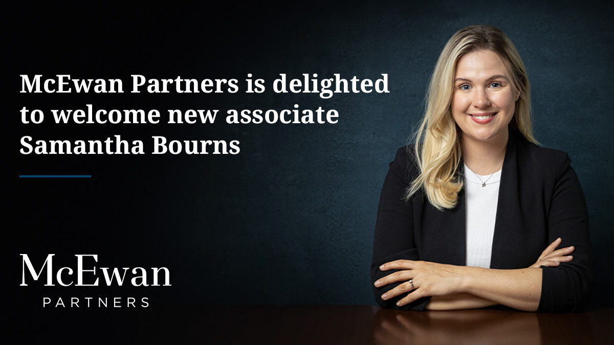 We are pleased to announce that Samantha Bourns has joined us as an associate. She will be focusing her practice on commercial litigation matters. 

Samantha's contact details are here: mcewanpartners.com/people/samanth…