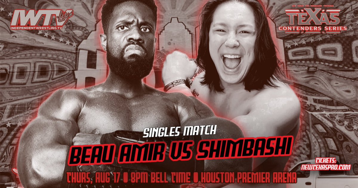 texascontenders's tweet photo. 🚨MATCH ANNOUNCEMENT🚨
Singles Match:
@Beauxamir v @shimbashipro
#STCS2 • 8/17 • 8PM
Houston Premier Arena
Sponsored by @Hpc2sweet
Live on @indiewrestling
General Admission starts at $5!
🎟️: https://t.co/Bkuko8mA6b https://t.co/2jweMATkxk