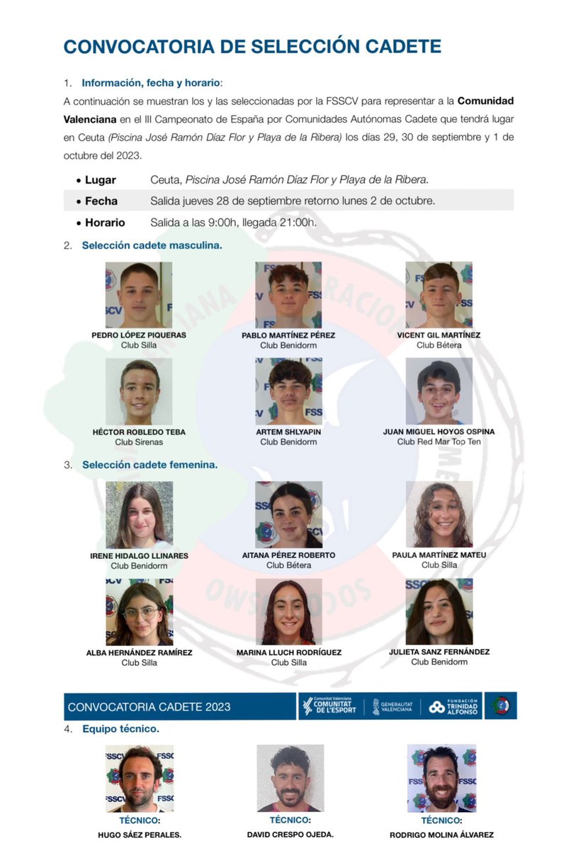 CONVOCATORIA SELECCIÓN CADETE
 
Seleccionados por la #FSSCV23 para representar a la Comunidad Valenciana en el III Campeonato de España por CC. AA. Cadete que tendrá lugar en📍Ceuta (Piscina José Ramón Díaz Flor y Playa de la Ribera)
📆 29, 30 de septiembre y el 1 de octubre