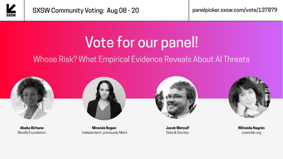 AI’s real-life harms are happening to real-life people, right now. At our #SXSW panel featuring <a href="/Abebab/">Abeba Birhane</a> @wilneidanegron <a href="/mbogen/">Miranda Bogen</a> <a href="/undersequoias/">Jacob Metcalf 🐀</a>, we'll dig into the evidence. But we need your vote! #PanelPicker panelpicker.sxsw.com/vote/137879