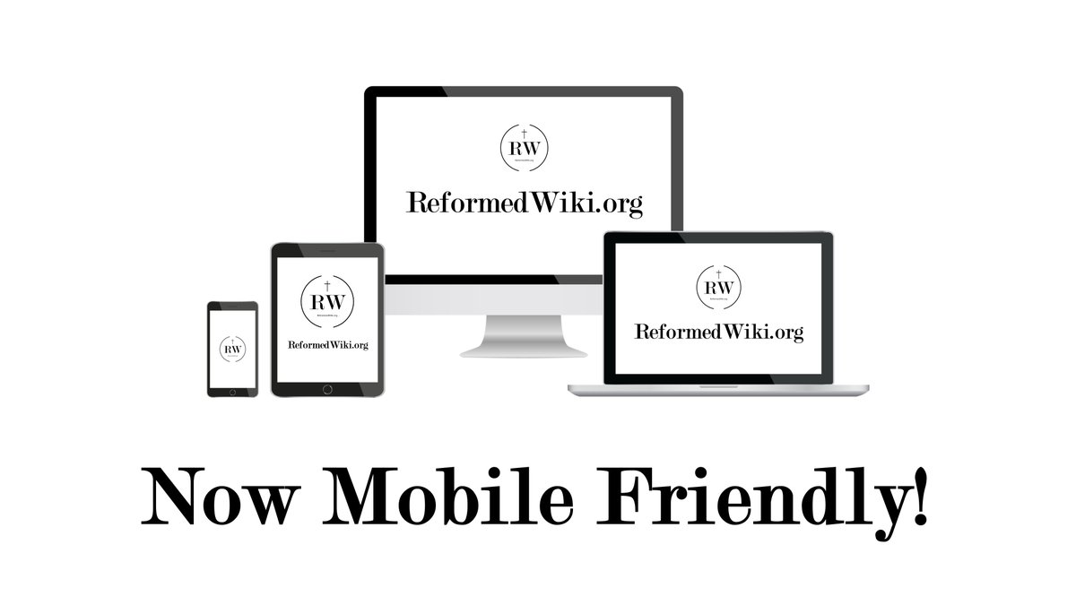 ReformedWiki's tweet image. We're now optimized for all types of devices! Editing @ReformedWikiOrg "on-the-go" will now be much easier with our recent mobile-friendly update! Check it out at: ReformedWiki.org
#ReformedWiki #ReformedTheology #Reformed