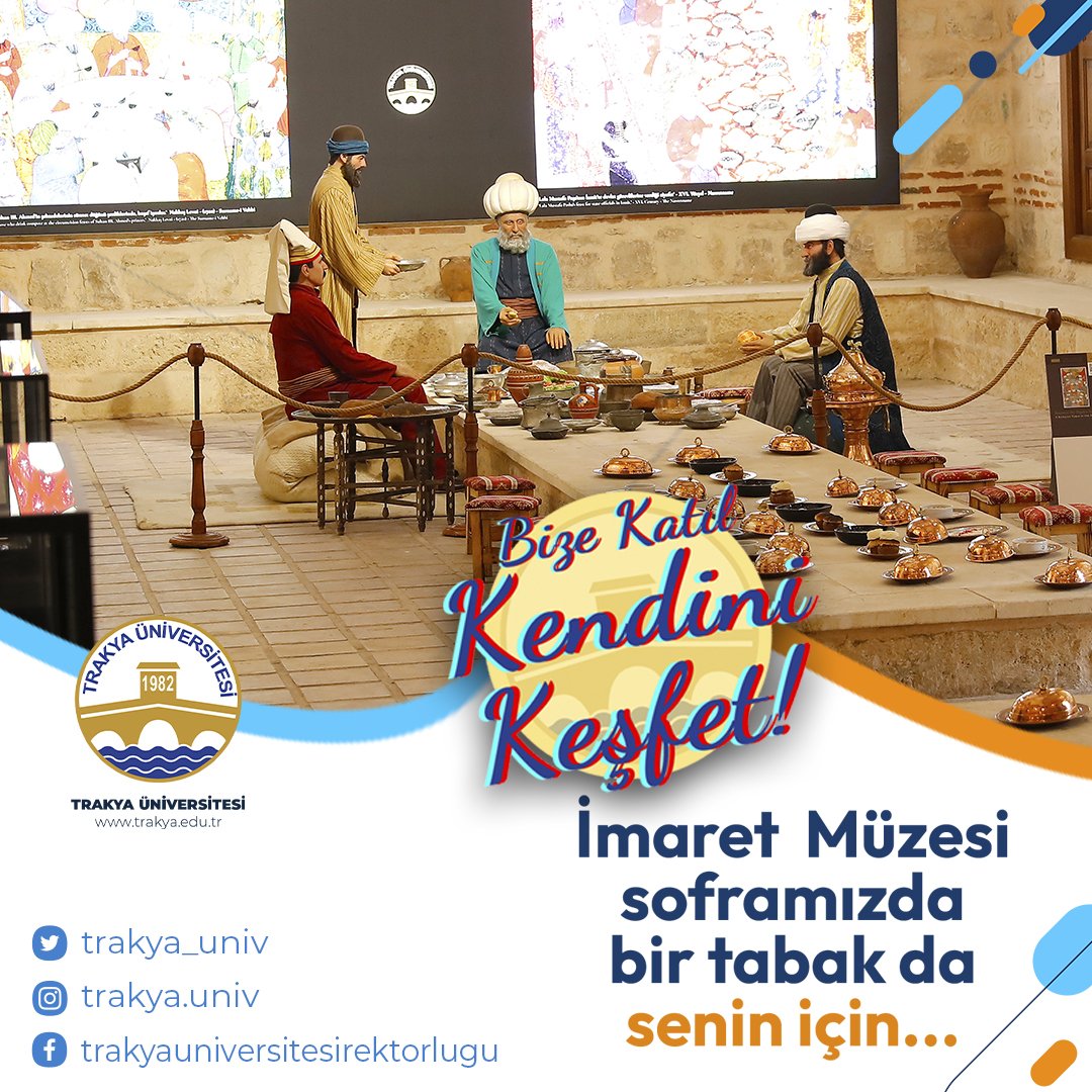 trakya_univ's tweet photo. 📢 Bugün tercihlerin son günü.
Tercihin ne olursa olsun, İmaret Müzemizin bu geniş sofrasında bir tabak da senin için...🍽️

#BizeKatilKendiniKesfet 
#TrakyaUniversitesi https://t.co/uvD250kOYn
