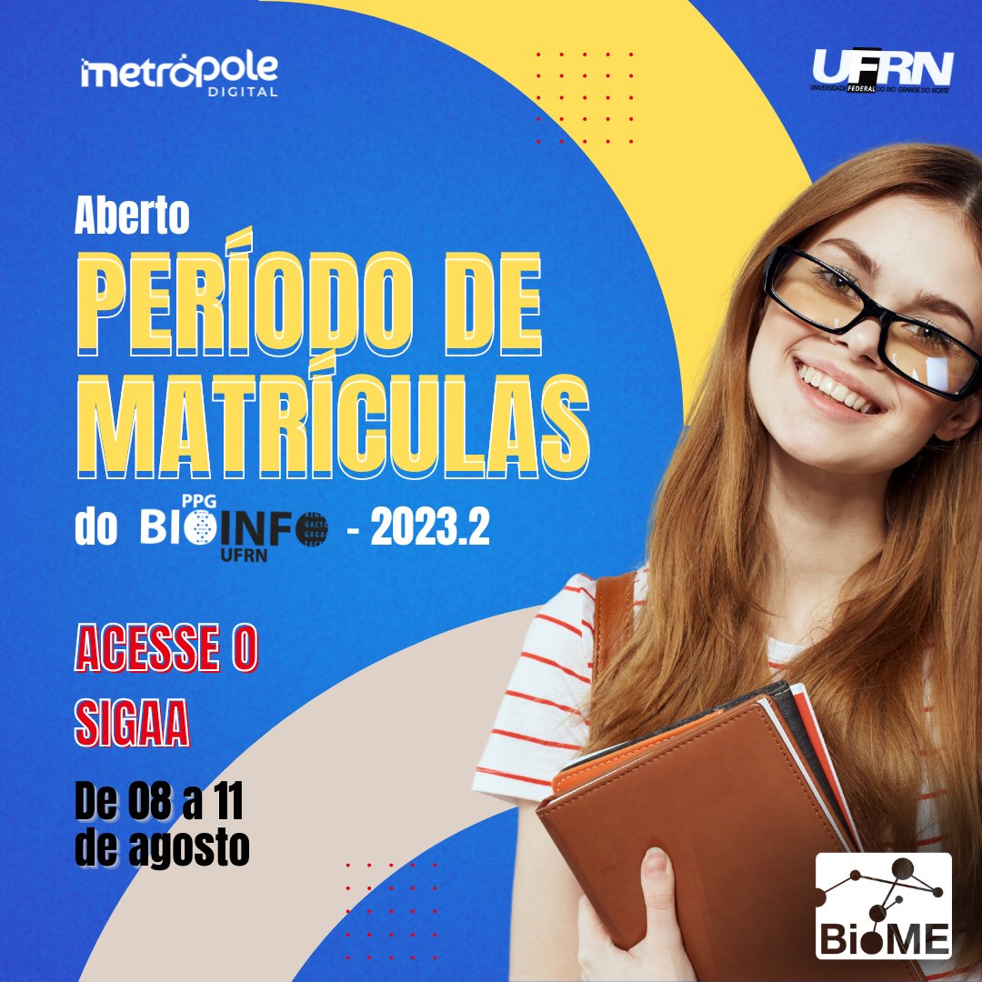 📝 Matrículas abertas no PPg Bioinfo!
🎯 Não perca o prazo!