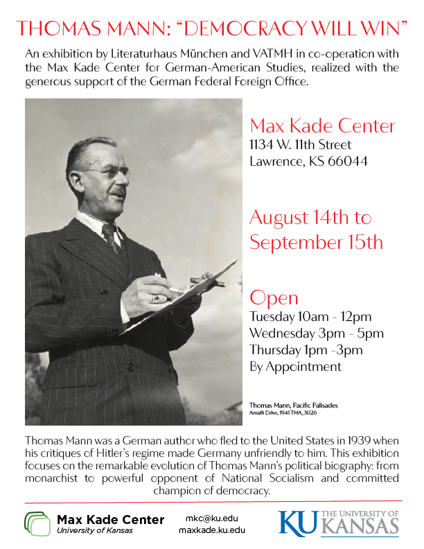 The Max Kade Center for German-American Studies is happy to host the exhibition THOMAS MANN: DEMOCRACY WILL WIN from Aug 14th to Sept 15th. We hope to join us to learn more about the German Author and think more about the active engagement needed to sustain democracy.
