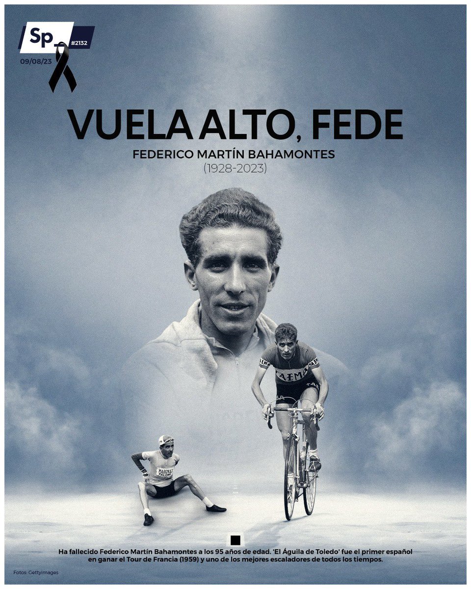 SpheraSports's tweet photo. Ha fallecido Federico Martín Bahamontes a los 95 años de edad. 'El Águila de Toledo' fue el primer español en ganar el Tour de Francia (1959) y uno de los mejores escaladores de todos los tiempos.

🦅 VUELTA ALTO, FEDE
#PortadaSp_ 🗞️ https://t.co/dO2K4KnuUa