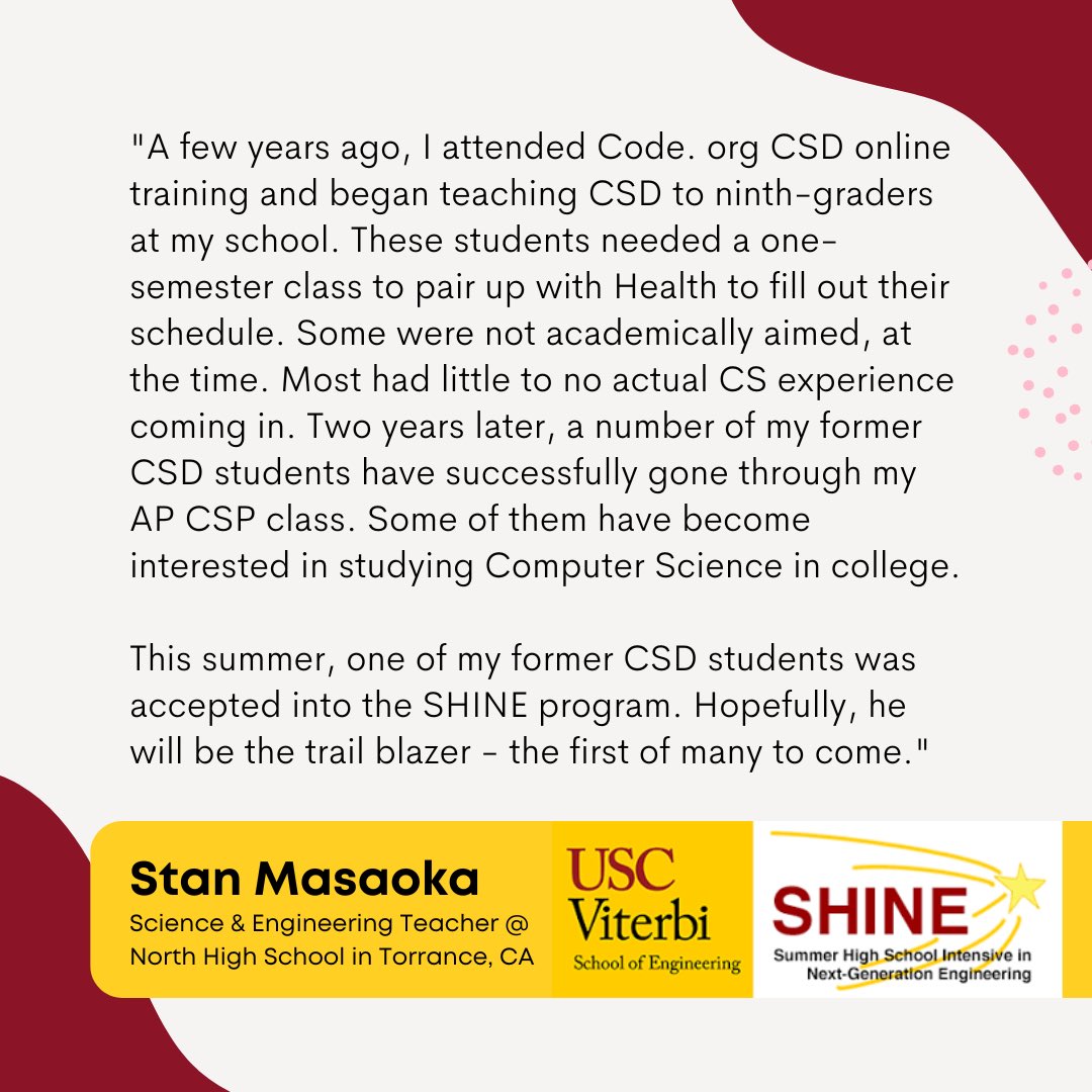 We had Stan Masaoka, a science and engineering teacher at North High Torrance , participate in Code.org - One of their students was also accepted into our SHINE Program! Read Stan’s testimony about how the Code.org program has helped their classroom!