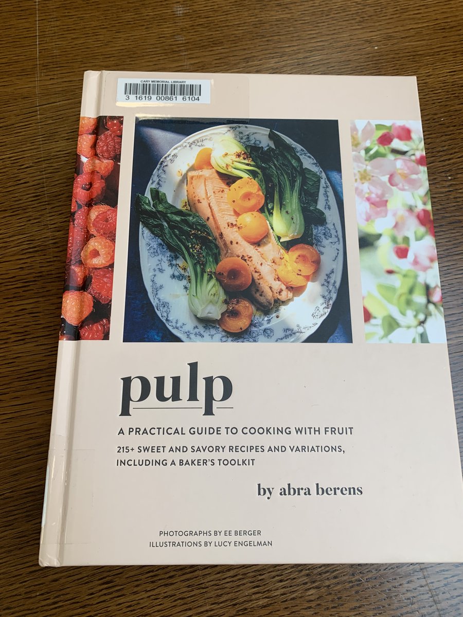 ConcordLibrary's tweet photo. For #Catalogtokitchen tried recipes from Abra Berns’ beautiful new cookbook, Pulp. Borrow it for more sweet and savory summer fruit ideas. Tomorrow Cookbook Club will be making recipes from Berens’ Ruffage and @alisoneroman’s Nothing Fancy. Learn more https://t.co/mRBbPzoWy8 https://t.co/NO7wn8f5wz