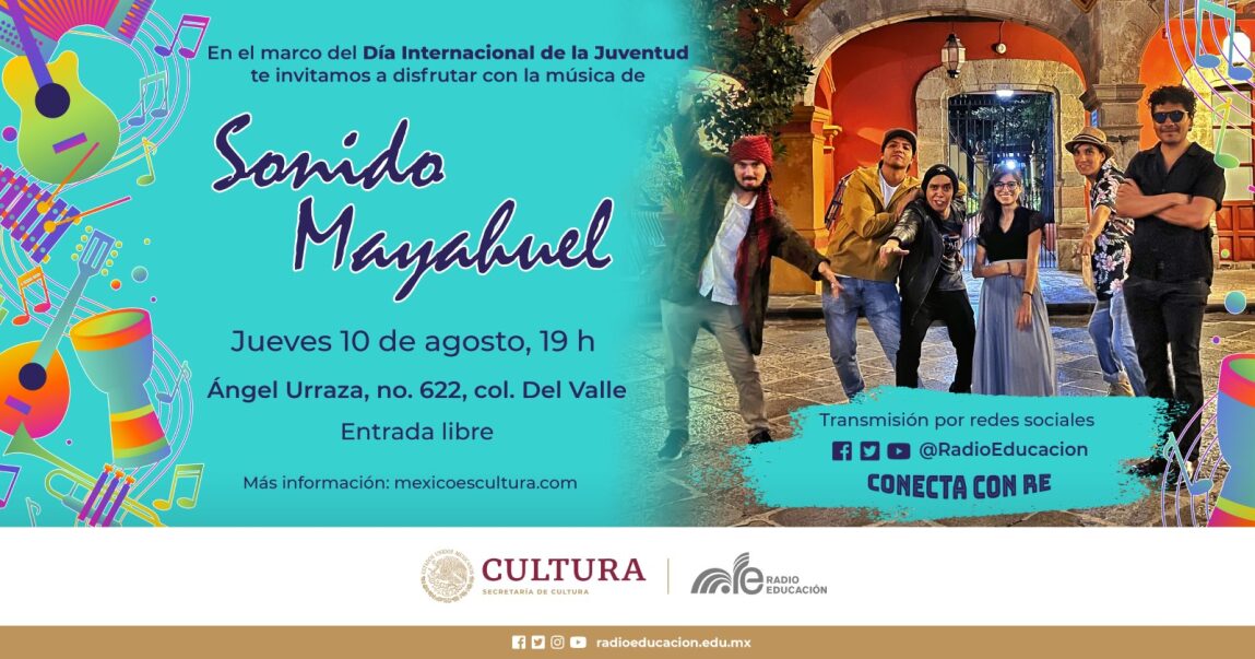 RadioEducacion's tweet photo. Una banda de #cumbia chilanga con fusión de ritmos del mundo 🎶 llega a #RadioEducación 📻

Te invitamos al concierto de Sonido Mayahuel 🎤🔊

Celebremos en el marco del #DíaInternacionalDeLaJuventud con música nueva 💃🏽

📆 10 de agosto, 19 h
📍  Ángel Urraza 622
🎟️ #EntradaLibre https://t.co/RIyuOuOFlk
