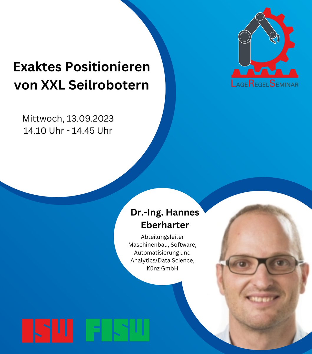 Lageregelseminar | Exaktes Positionieren von XXL Seilrobotern, vorgetragen von Dr.-Ing. Hannes Eberharter.

Wann? Mittwoch, 13.09.23, 14.10 Uhr – 14.45 Uhr.

Weitere Informationen zum Lageregelseminar: lnkd.in/eeBkUKEG

Kontakt: Dr.-Ing. Hannes Eberharter, Künz GmbH

#ISW
