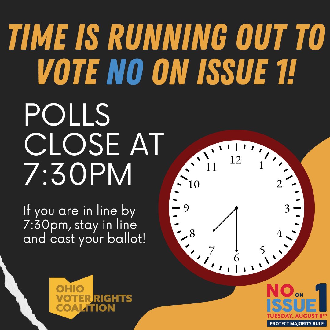 🚨 Polls close at 7:30pm 🚨

🗣️ Have you voted NO on Issue 1 yet? 

🗳️ Make your way to your polling place and cast your ballot in today's special election! If you are in line by 7:30pm, stay in line! You have the right to cast your ballot.

#VoteNoOnIssue1 #VoteNoinAugust