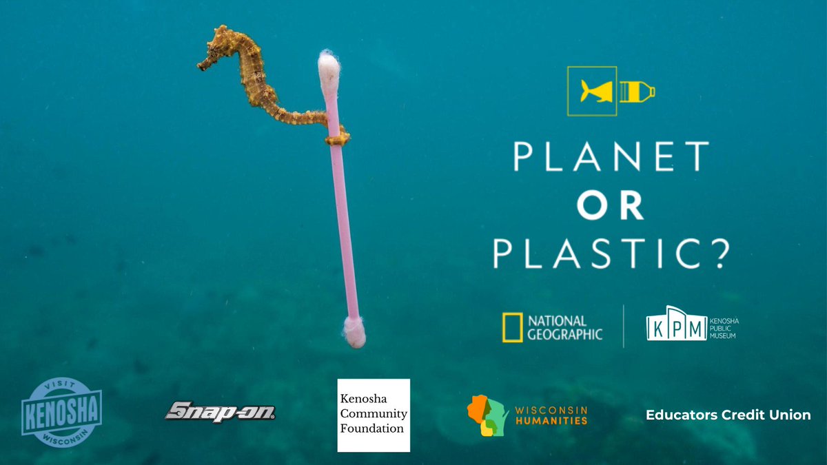 Coming to the Kenosha Public Museum August 19th: "Planet or Plastic?" A National Geographic Society exhibition about the global plastic waste crisis. 

Thank you to our sponsors: Educators Credit Union, Kenosha Community Foundation, Snap-On, Visit Kenosha, Wisconsin Humanities