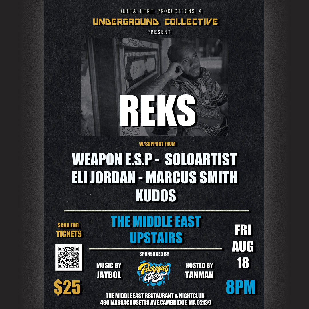 NOW BOOKING!

REKS upcoming performances:

August 12th in Lawrence, MA @spicketriverbrewery also
August 12th in Manchester, NH @theshaskeenpub w/ @cormega
August 18th in Cambridge, MA @mideastclub upstairs
(ALL NEW SET)