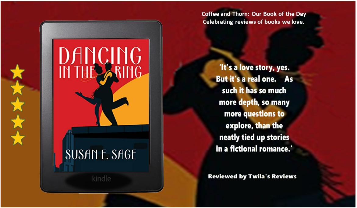 CoffeeAndThorn's tweet photo. Coffee and Thorn Book of the Day
Dancing in the Ring by @SusanSage
'I loved the arc of this book as it traced the longer course of this love affair, through its tensions and trauma'
Twila's Reviews
⭐⭐⭐⭐⭐
https://t.co/m2jkWztLAt
#SusanESage #DancingintheRing https://t.co/sOOM6DEmRO