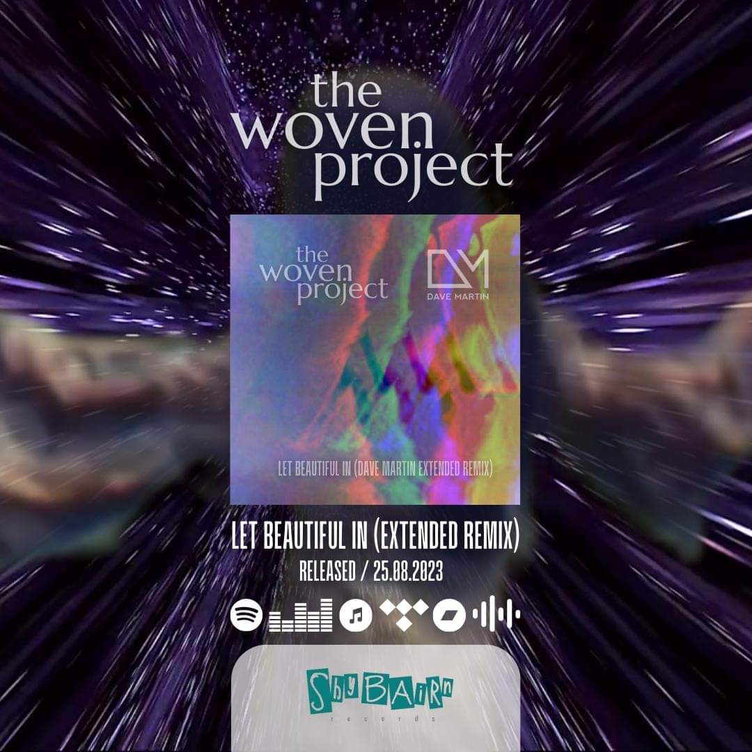 theWovenProject's tweet photo. Grab yer glow sticks, and turn the volume up to max, because 'Let Beautiful In' (Dave Martin Extended Remix) the 3rd in our RE:WOVEN - 'Let Beautiful In' series is released on Friday, August 25th on Shy Bairn Records

#LetBeautifulIn #RemixVibes #newmusicalert https://t.co/KWessEGbVV