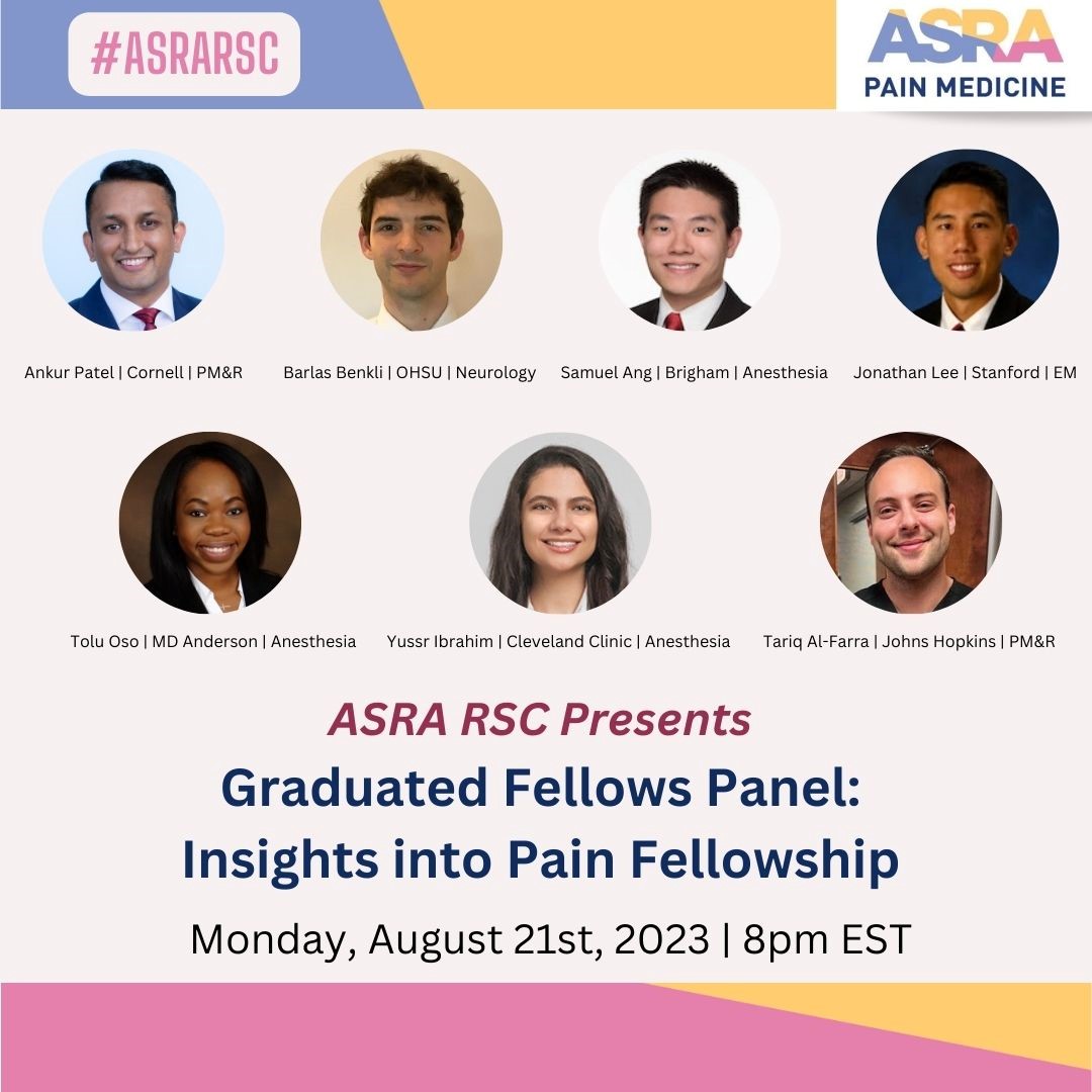 The #ASRARSC presents 'Graduated Fellows Panel: Insights into Pain Medicine Fellowship', Aug 21 @ 8 pm ET! Learn more about pain #fellowship from a diverse group representing anesthesiology, PM&R, neurology, & emergency medicine. Members can RSVP for free: ow.ly/1xj150Pvoc0