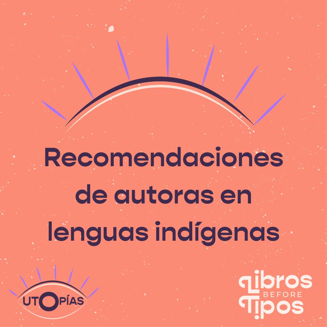 Librosb4Tipos's tweet photo. Hoy les recomendamos algunas autoras en lenguas indígenas que necesitan conocer ✨. Así que si andan buscando algo nuevo que leer o si ya terminaron nuestra lectura del mes y quieren conocer más autoras, éste es su hilo. 👇

#UtopíasLB4T https://t.co/0PAsGxZmxu