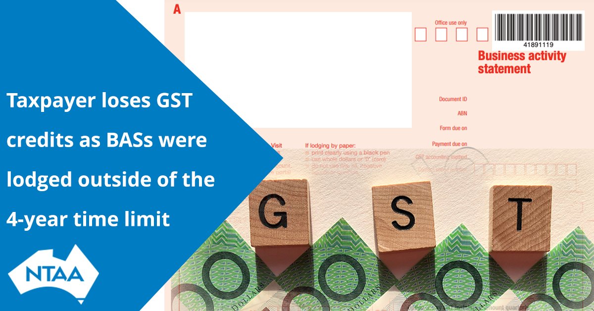 Taxpayer loses GST credits as BASs were lodged outside of the 4-year time limit buff.ly/3rK5Dcn