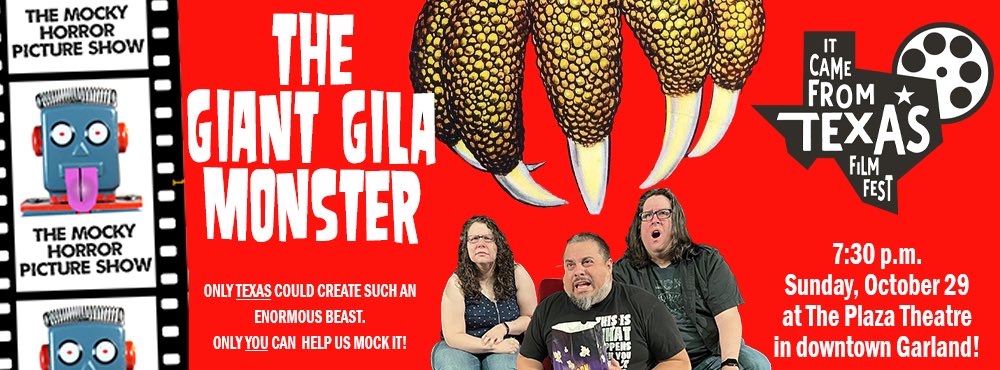 MockyShow's tweet photo. The It Came From Texas Film Fest in Garland is a brilliant new fest featuring the best cheesy and classic horror films from Texas as well as our brand new public mockery of The Giant Gila Monster on Oct. 29! Tickets will go on sale starting this Monday https://t.co/XTHNwe4DUk