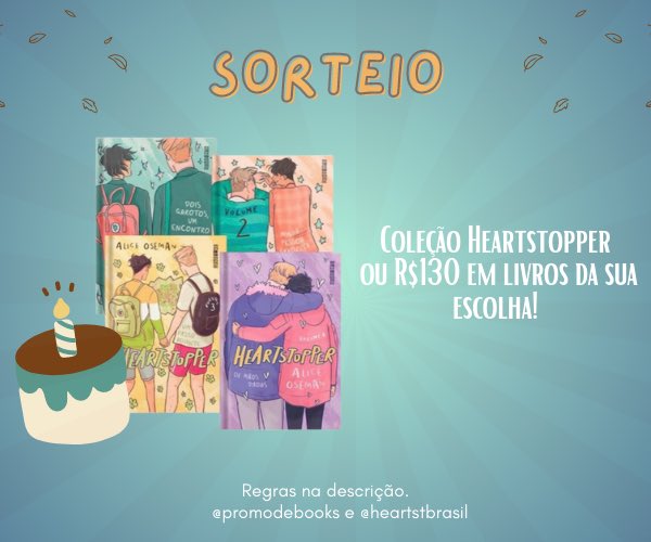 Promo de Books 📚 (@promodebooks) on Twitter photo 📚📚 Sorteio de Aniversário #5 📚📚
🏆 Prêmio:
✨ Coleção Heartstopper ou R$130 em livros na Amazon!!
↪️ Regras:
• Seguir <a href="/promodebooks/">Promo de Books 📚</a> e <a href="/heartstbrasil/">Heartstopper Brasil</a>
• Dar RT nesse tweet (sem citar)
🗓 Resultado: 16/08! 🍀📚 📚📚 Sorteio de Aniversário #5 📚📚
🏆 Prêmio:
✨ Coleção Heartstopper ou R$130 em livros na Amazon!!
↪️ Regras:
• Seguir <a href="/promodebooks/">Promo de Books 📚</a> e <a href="/heartstbrasil/">Heartstopper Brasil</a>
• Dar RT nesse tweet (sem citar)
🗓 Resultado: 16/08! 🍀📚